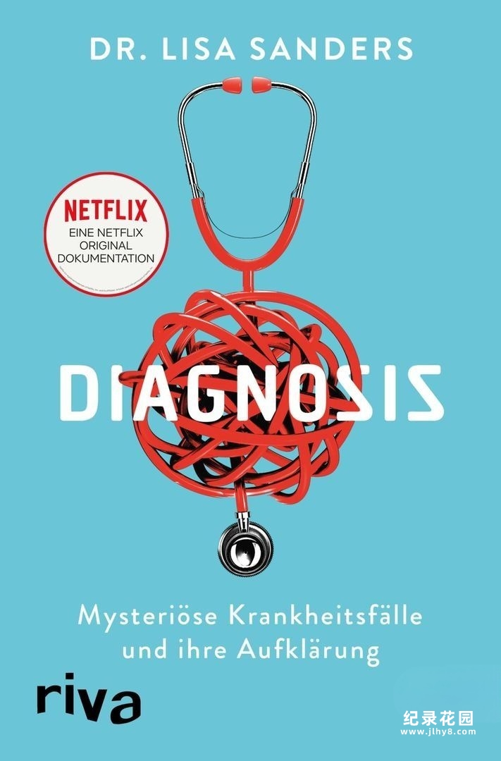 Netflix求医治病纪录片《疑难杂症 Diagnosis》第1季全7集中字 高清纪录片资源百度云盘下载 1080P/MKV/18.47G插图 Netflix求医治病纪录片《疑难杂症 Diagnosis》第1季全7集中字 高清纪录片资源百度云盘下载 1080P/MKV/18.47G