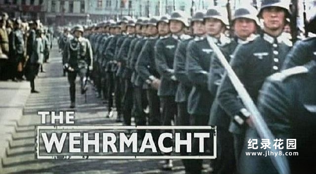 BBC历史军事纪录片《纳粹国防军 The Wehrmacht》全5集 720P/1080i高清纪录片资源百度云盘下载插图 BBC历史军事纪录片《纳粹国防军 The Wehrmacht》全5集 720P/1080i高清纪录片资源百度云盘下载