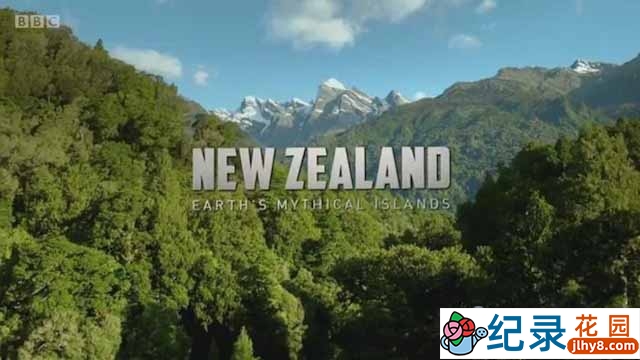 BBC自然生态纪录片《新西兰-神话之岛 New Zealand: Earth’s Mythical Islands》全3集 720P/1080i高清纪录片资源百度云盘下载插图 BBC自然生态纪录片《新西兰-神话之岛 New Zealand: Earth’s Mythical Islands》全3集 720P/1080i高清纪录片资源百度云盘下载