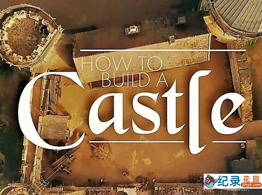 BBC工程建筑纪录片《如何建造中世纪城堡 How to Build a Castle》全1集中字 纪录片资源百度云盘下载 1080P/MP4/2.9G插图 BBC工程建筑纪录片《如何建造中世纪城堡 How to Build a Castle》全1集中字 纪录片资源百度云盘下载 1080P/MP4/2.9G