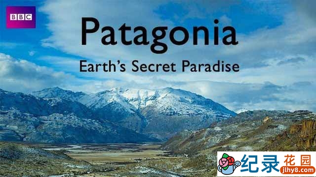 BBC自然生态纪录片《巴塔哥尼亚:地球秘密乐园 Patagonia: Earth’s Secret Paradise》全3集 720P/1080i高清纪录片资源百度云盘下载插图 BBC自然生态纪录片《巴塔哥尼亚:地球秘密乐园 Patagonia: Earth’s Secret Paradise》全3集 720P/1080i高清纪录片资源百度云盘下载