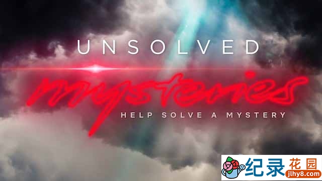 Netflix自然科学纪录片《未解之谜 Unsolved Mysteries》第1季 720P/1080i高清纪录片资源百度云盘下载插图 Netflix自然科学纪录片《未解之谜 Unsolved Mysteries》第1季 720P/1080i高清纪录片资源百度云盘下载