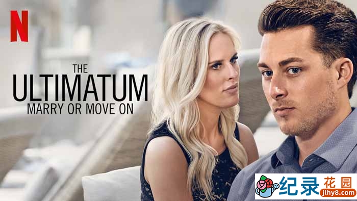 爱情考验真人秀《最后通牒 不结婚就分手 The Ultimatum: Marry or Move On》全10集中字 1080P高清自媒体解说素材百度云盘下载插图 爱情考验真人秀《最后通牒 不结婚就分手 The Ultimatum: Marry or Move On》全10集中字 1080P高清自媒体解说素材百度云盘下载