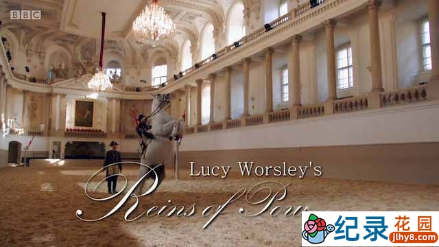 BBC马术纪录片《权力的缰绳:马上舞步的艺术 Lucy Worsley’s Reins of Power: The Art of Horse Dancing》全1集中字 720P/1080i高清纪录片资源百度云盘下载插图 BBC马术纪录片《权力的缰绳:马上舞步的艺术 Lucy Worsley’s Reins of Power: The Art of Horse Dancing》全1集中字 720P/1080i高清纪录片资源百度云盘下载