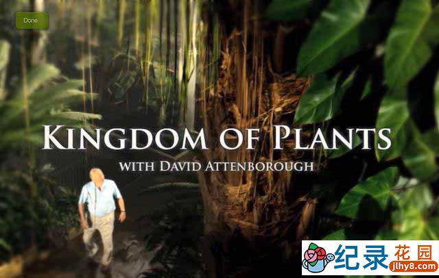 BBC自然生态纪录片《与大卫爱登堡一起探索植物王国 Kingdom of Plants with David Attenborough》全4集 720P/1080i高清纪录片百度云下载插图 BBC自然生态纪录片《与大卫爱登堡一起探索植物王国 Kingdom of Plants with David Attenborough》全4集 720P/1080i高清纪录片百度云下载