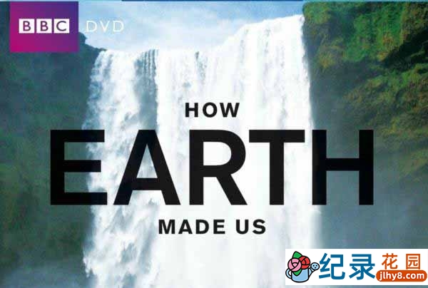 BBC自然生态纪录片《地球造人 How Earth Made Us》全5集 720P/1080i高清纪录片百度云插图 BBC自然生态纪录片《地球造人 How Earth Made Us》全5集 720P/1080i高清纪录片百度云