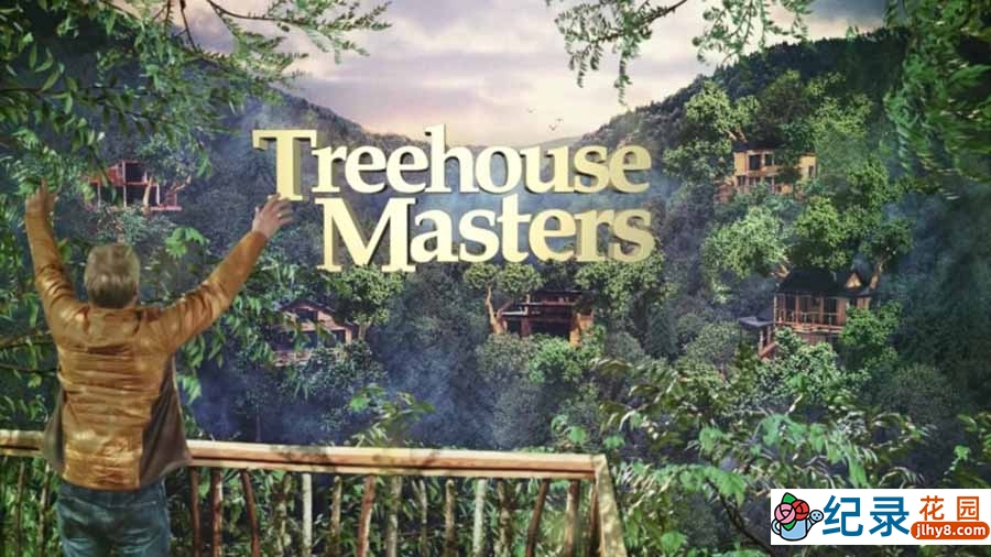 建筑设计纪录片《树屋大师 Treehouse Masters》第7季全8集 纪录片解说素材百度云盘下载 1080P/MP4/19.22G插图 建筑设计纪录片《树屋大师 Treehouse Masters》第7季全8集 纪录片解说素材百度云盘下载 1080P/MP4/19.22G