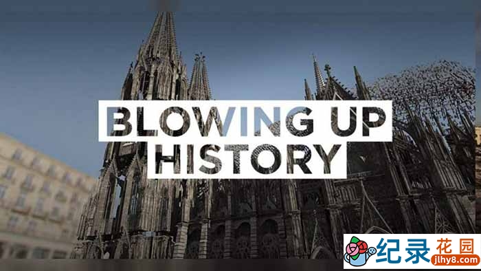 历史考古纪录片《层层透视古建筑 Blowing Up History》第3季中字 纪录片解说素材百度云盘下载 720/MKV/8.16G插图 历史考古纪录片《层层透视古建筑 Blowing Up History》第3季中字 纪录片解说素材百度云盘下载 720/MKV/8.16G