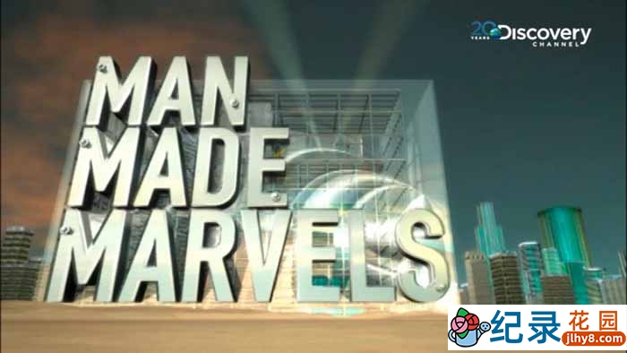 探索频道工程纪录片《建筑奇观 Man Made Marvels》全30集 标清纪录片百度云下载插图 探索频道工程纪录片《建筑奇观 Man Made Marvels》全30集 标清纪录片百度云下载