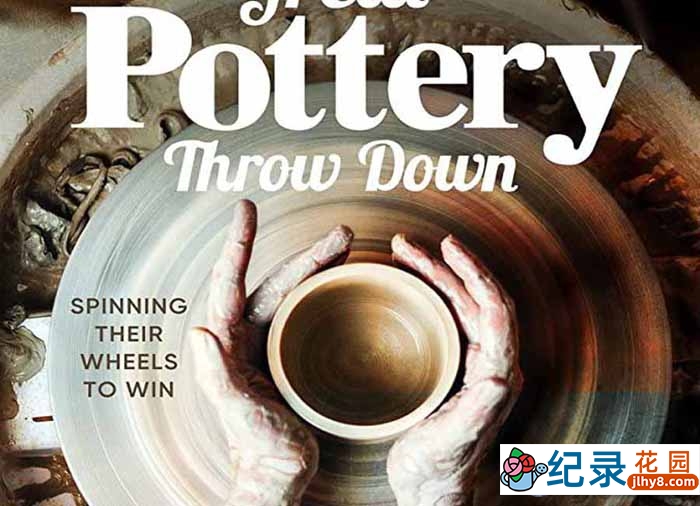 手工艺挑战真人秀《陶艺来了 The Great Pottery Throw Down》第1季中字 1080P高清自媒体解说素材百度云盘下载插图 手工艺挑战真人秀《陶艺来了 The Great Pottery Throw Down》第1季中字 1080P高清自媒体解说素材百度云盘下载