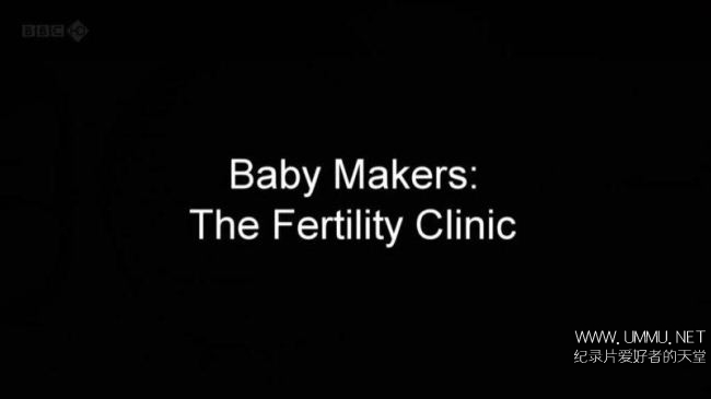 送子观音/生育诊疗所 Baby Makers The Fertility Clinic