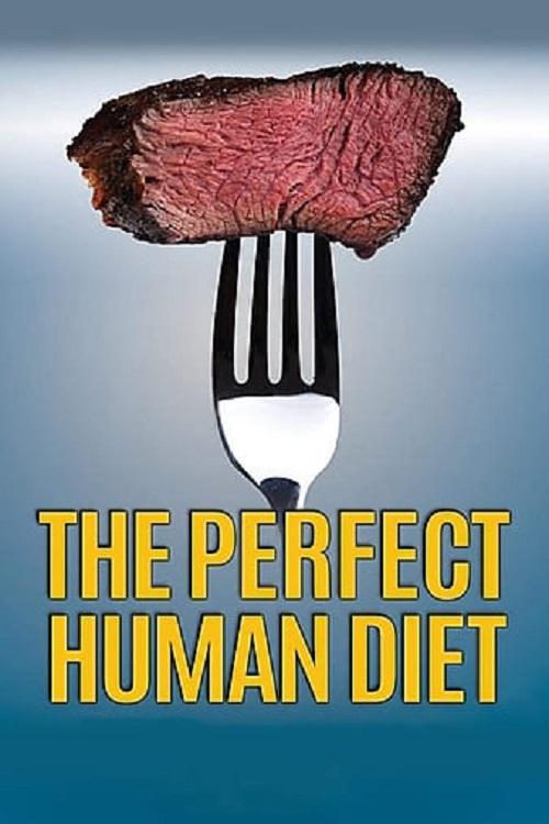 探寻完美的人类饮食 In Search of the Perfect Human Diet