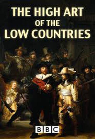 低地国家的高雅艺术 The High Art of the Low Countries