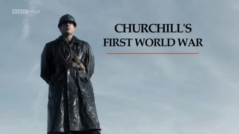 丘吉尔的一战 Churchill's First World War