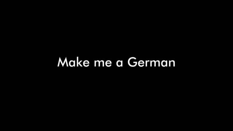 造就我成德国人 Make Me a German