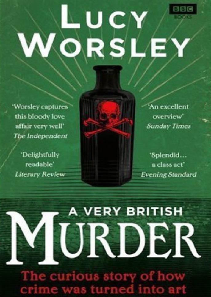 露西·沃斯利:英伦谋杀案 A Very British Murder with Lucy Worsley
