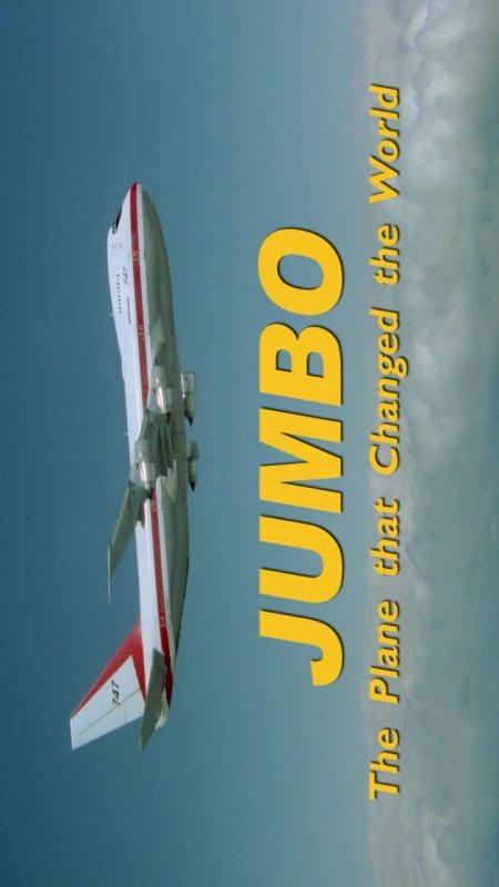 波音747:改变世界的客机 Jumbo: The Plane That Changed the World