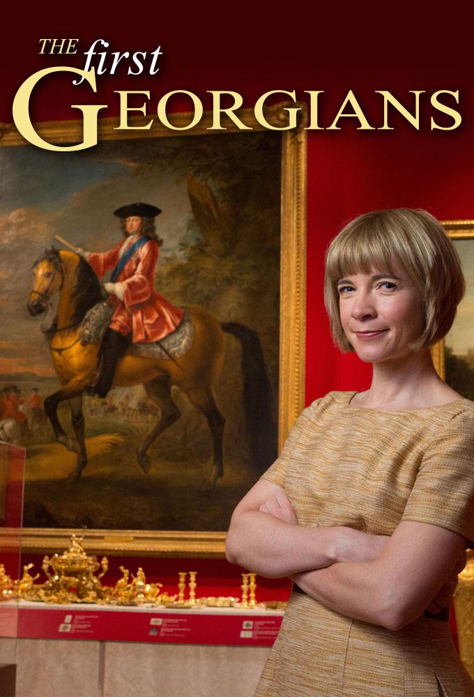 最早的乔治王:造就英国的德国国王 The First Georgians: The German Kings Who Made Britain