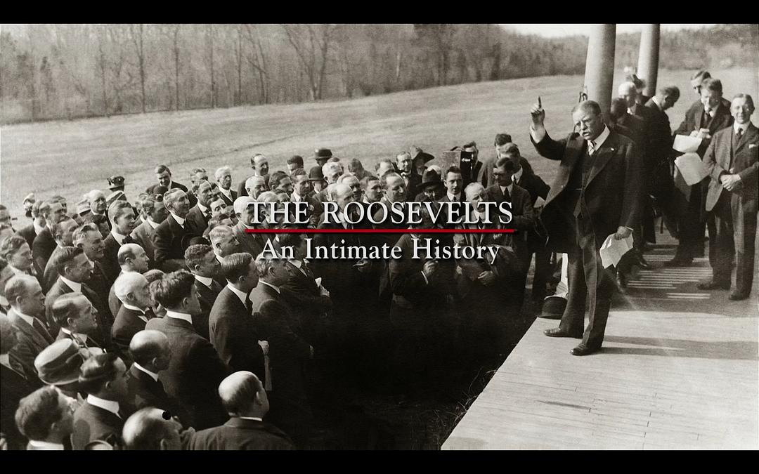 罗斯福家族百年史 The Roosevelts: An Intimate History