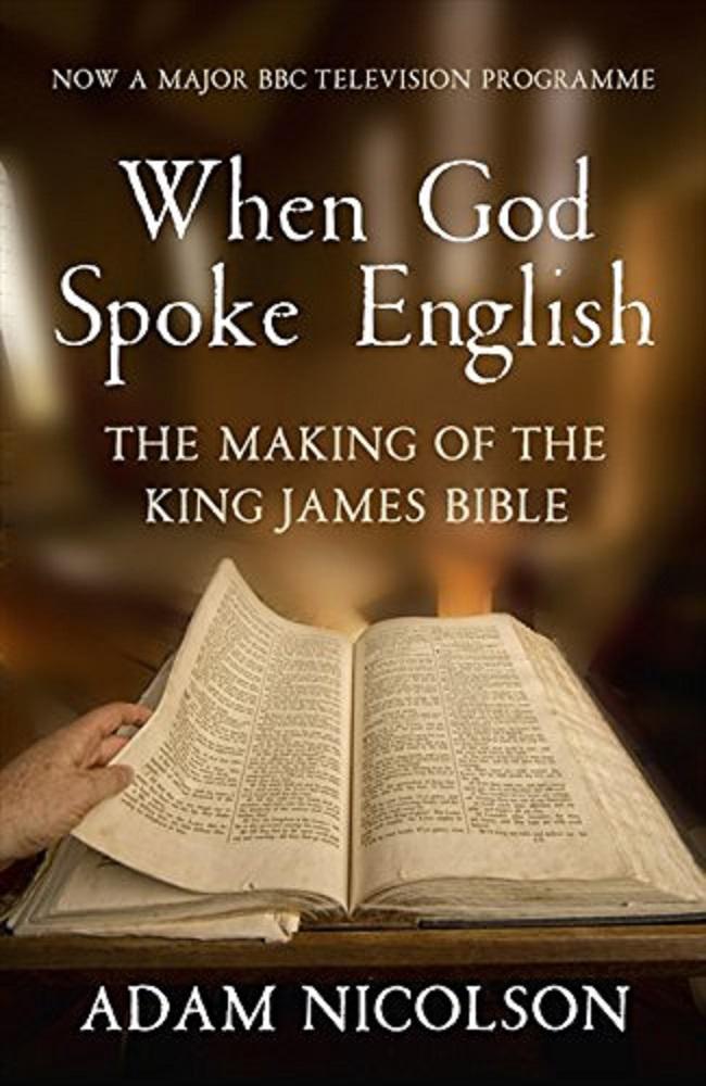 钦定版圣经诞生记 When God Spoke English: The Making of the King James Bible