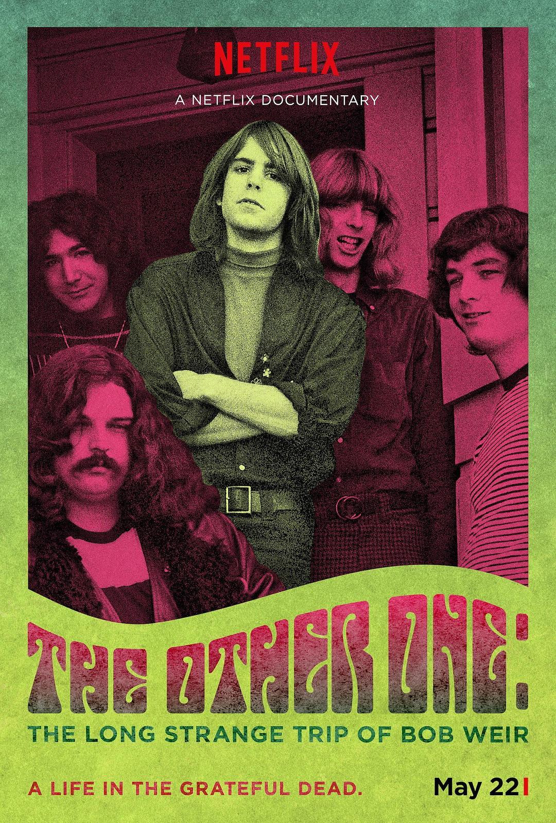 鲍勃·威尔的漫长奇异之旅 The Other One: The Long, Strange Trip of Bob Weir
