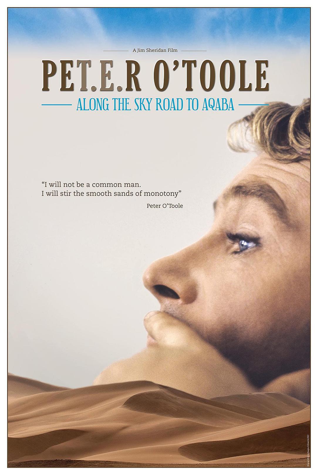 彼得·奥图尔:沿着天空之路前往亚喀巴 Peter O'Toole: Along the Sky Road to Aqaba
