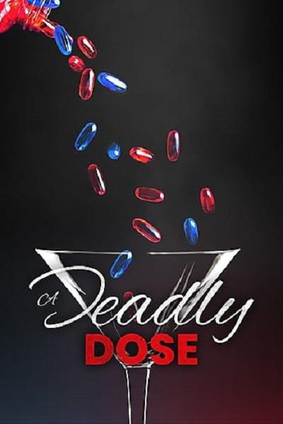 致命剂量 A Deadly Dose