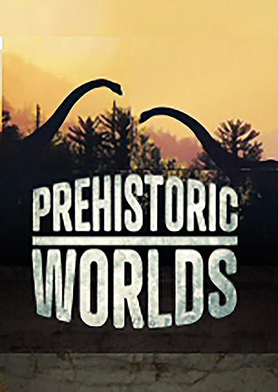 史前世界 Prehistoric Worlds插图1 史前世界 Prehistoric Worlds