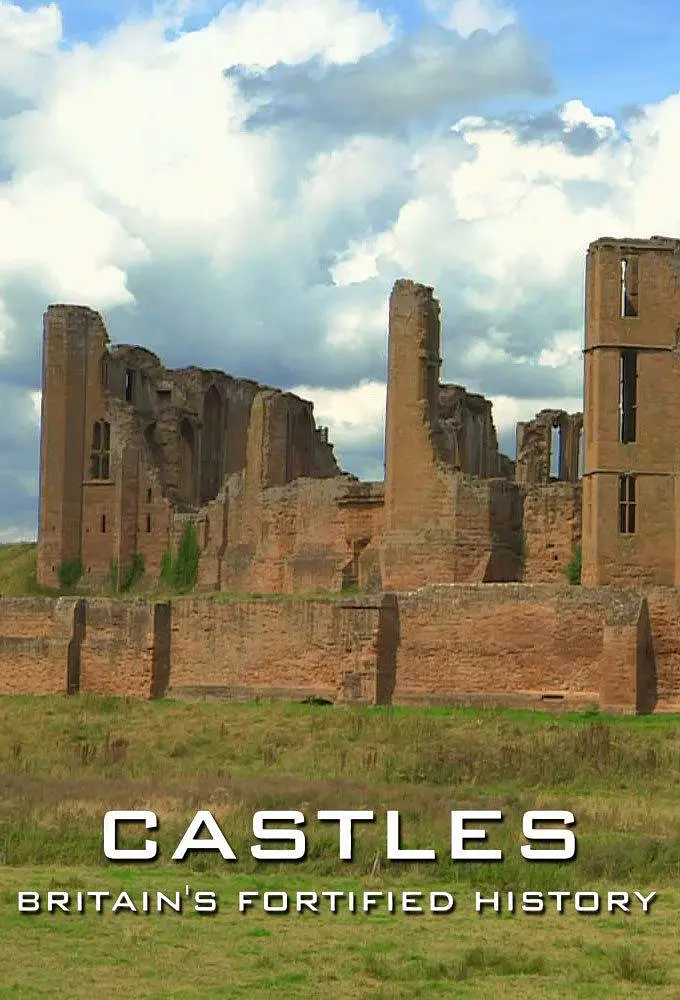 城堡:强化的英国历史 Castles: Britain's Fortified History
