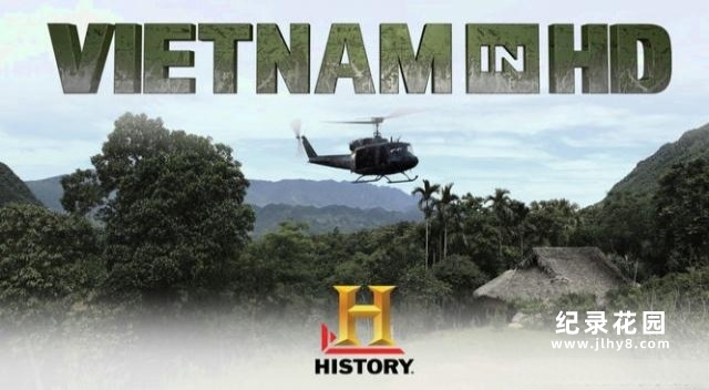 历史战争纪录片《高清越战 Vietnam in HD》全6集中字 720P高清纪录片百度云下载
