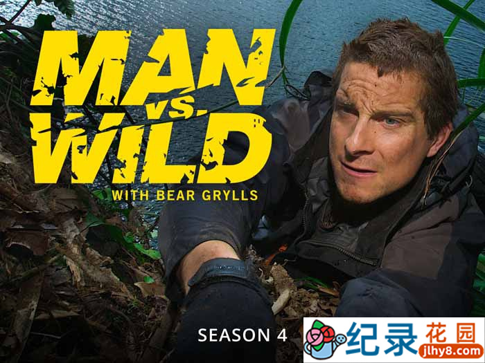 探索频道贝爷荒野挑战纪录片《荒野求生 Man vs Wild》第4季中字 1080P高清纪录片自媒体解说素材百度云盘下载