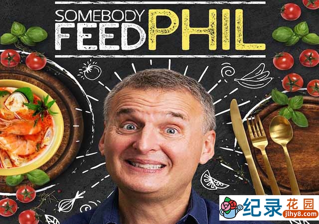 Netflix美食纪录片《菲尔来蹭饭 Somebody Feed Phil》第4季中字 720P/1080i高清纪录片资源百度云盘下载