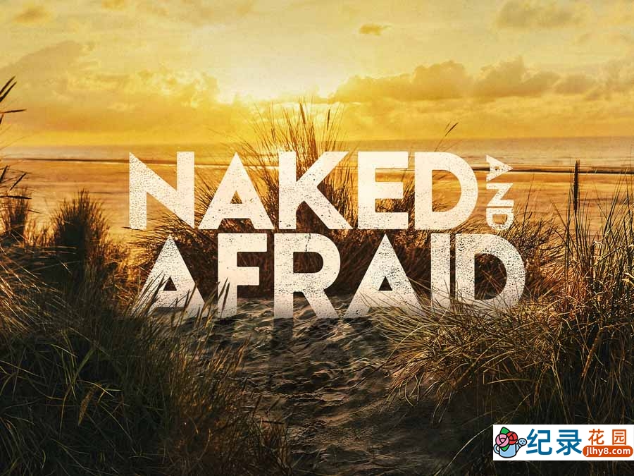 探索频道荒野求生纪录片《原始生活21天 Naked and Afraid》第11季全22集中字 纪录片解说素材百度云盘下载 1080/MKV/77.4G
