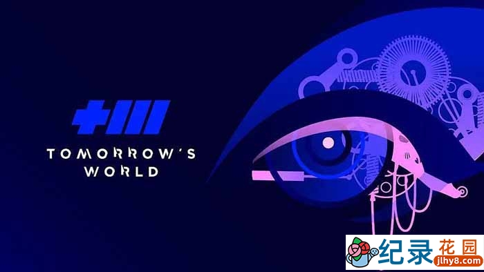 BBC科学人文纪录片《明日世界：科学访谈 Tomorrow&#8217;s World People of Science》全6集中字 720P/1080i高清纪录片资源百度云盘下载