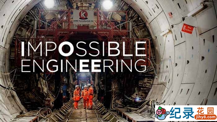 探索频道工程纪录片《不可能的工程 Impossible Engineering》第5季中字 1080P高清自媒体解说素材百度云下载