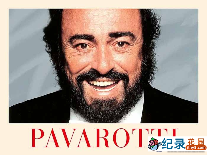 音乐艺术家纪录片《帕瓦罗蒂 Pavarotti》全1集中字 720P/1080i高清纪录片资源百度云盘下载