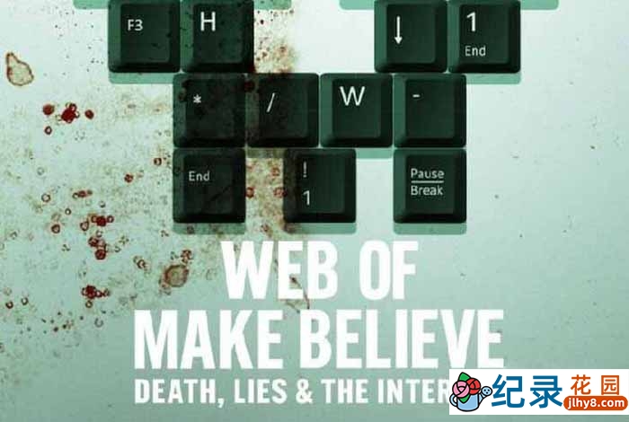 Netflix网络犯罪纪录片《仿真之境：死亡、谎言和互联网》全6集中字 1080P纪录片资源百度云盘下载