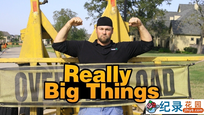 探索频道大型人造奇迹纪录片《超级大机具 Really Big Things》全2季中字1080P纪录片资源百度云盘下载