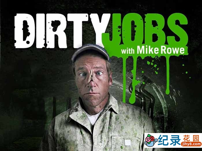 探索频道社会工作体验纪录片《干尽苦差事 Dirty Jobs》第1-6季中文引进版 标清纪录片资源百度云盘下载