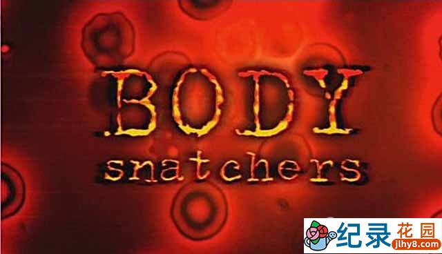 BBC人体微生物纪录片《寄生虫系列 The Body Snatchers》全3集原版无字 标清纪录片资源百度云盘下载