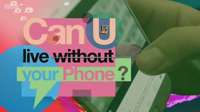 你能离开手机吗？ Can You Live Without Your Phone
