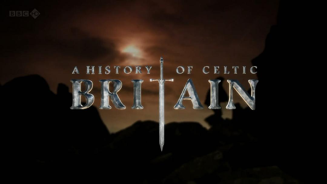 凯尔特不列颠的历史 A History of Celtic Britain