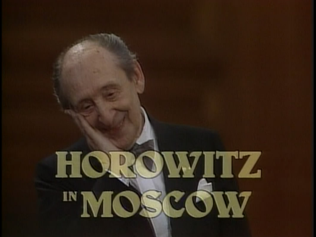 霍洛维茨在莫斯科 Horowitz in Moscow