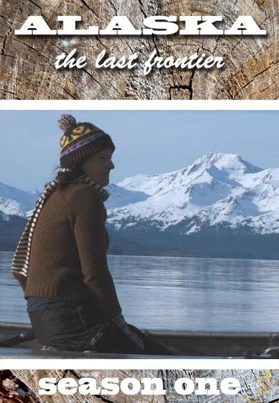 家在阿拉斯加 第一季 Alaska: The Last Frontier Season 1