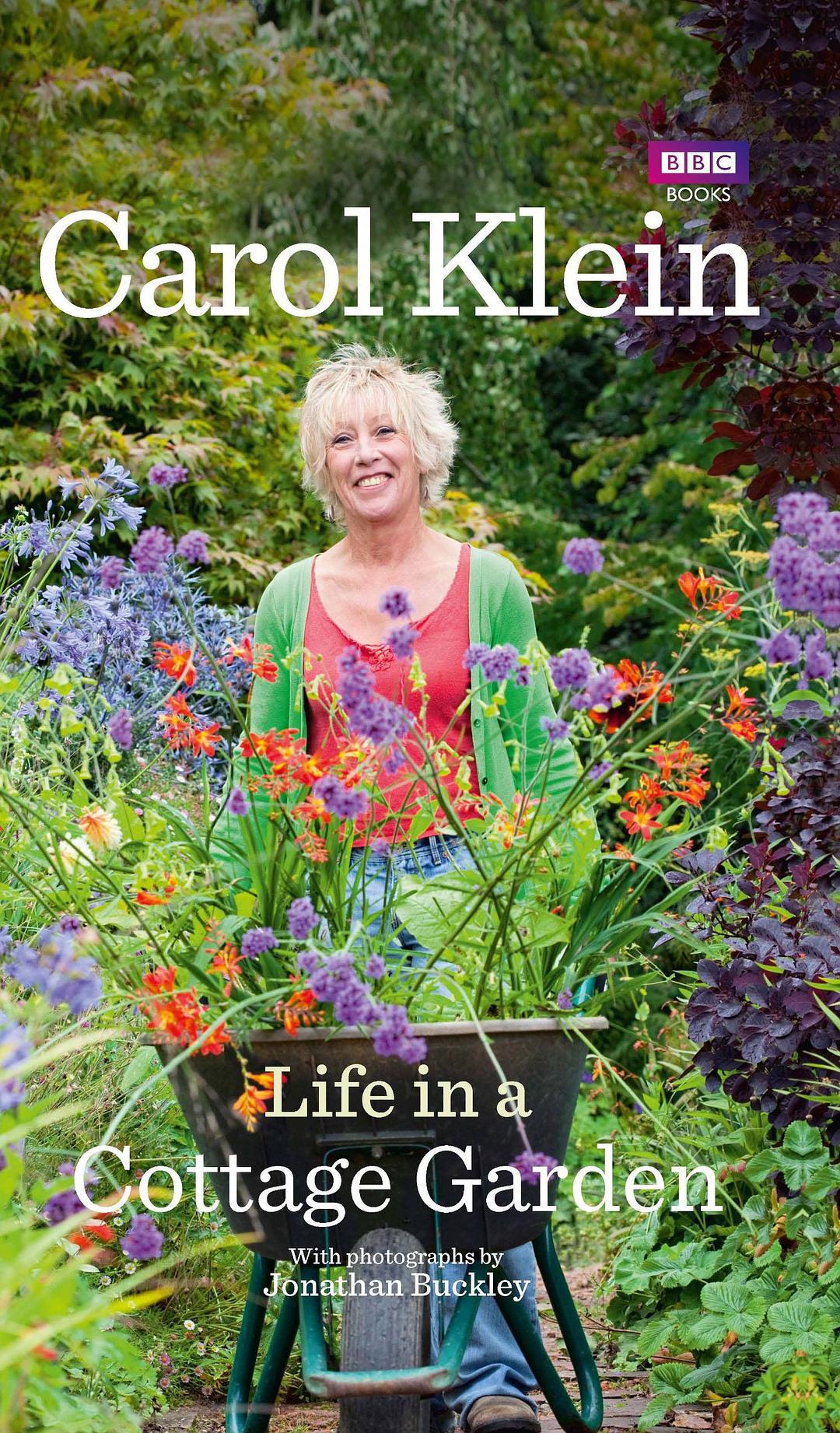 卡罗尔·克莱恩的村舍花园 Life in a Cottage Garden with Carol Klein