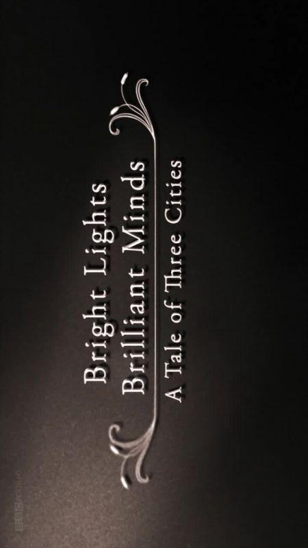城市之光：三城记 Bright Lights, Brilliant Minds: A Tale of Three Cities