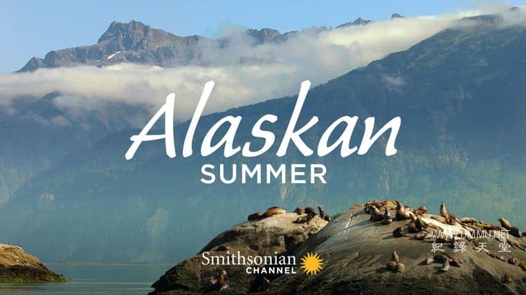 阿拉斯加之夏 Alaskan Summer