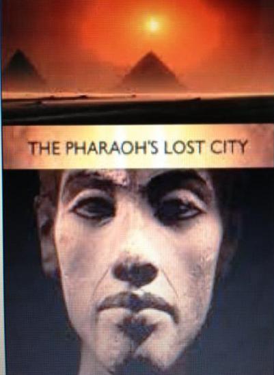 阿肯那顿法老的失落之都 The Pharaoh&#x27;s Lost City