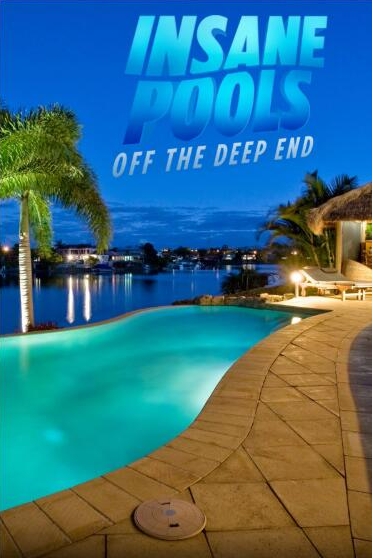 豪华戏水池  第2季  Insane Pools Off the Deep End