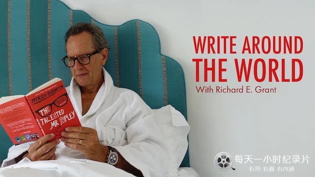 和理查德·格兰特写遍世界 Write Around the World with Richard E Grant 2021
